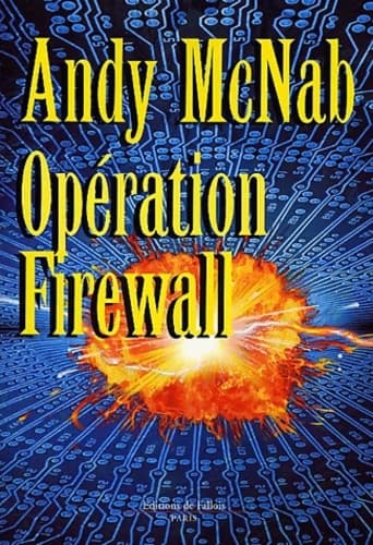 Opération Firewall - Andy McNab